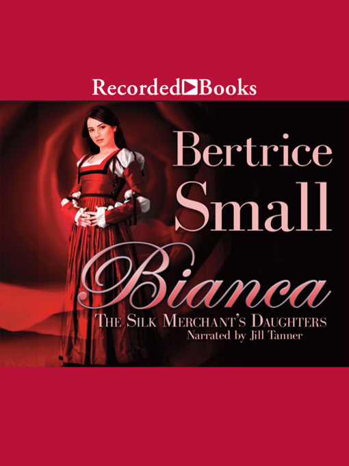 Title details for Bianca by Bertrice Small - Available